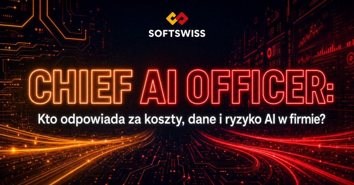 Chief AI Officer: kto odpowiada za koszty, dane i ryzyko AI w firmie?