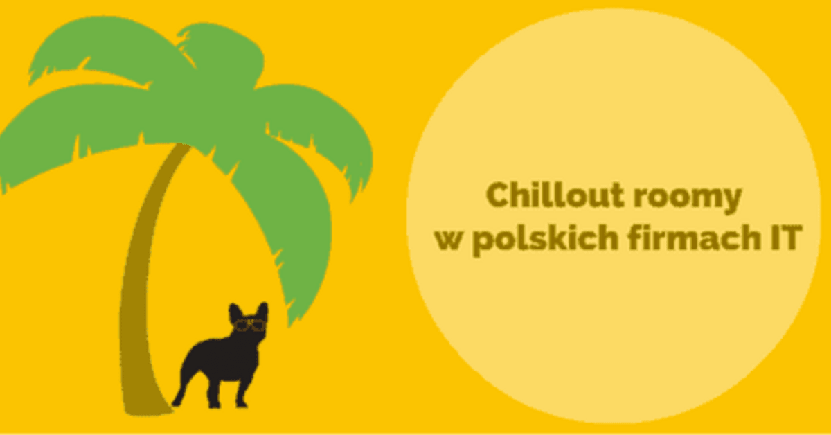 Chillout roomy w polskich firmach IT