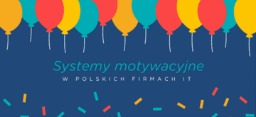 Systemy motywacyjne w polskich firmach IT