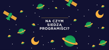 Na czym siedzą programiści?