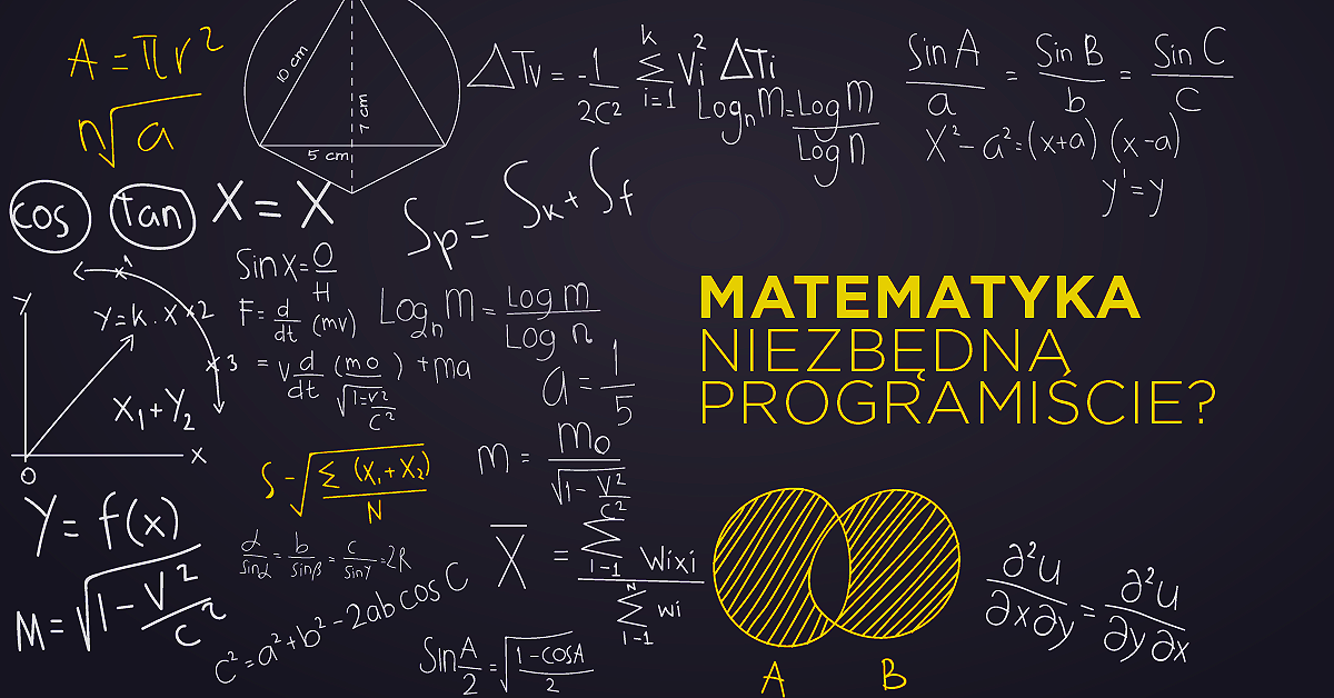 Czy programiście potrzebna jest matematyka?
