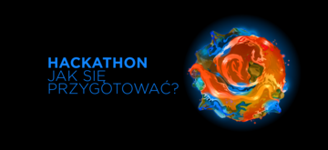 Hackathon. Jak się przygotować?