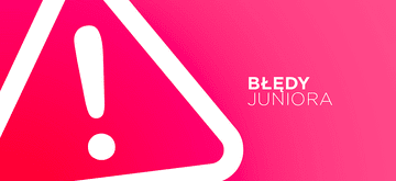 Początkujący programista i jego błędy