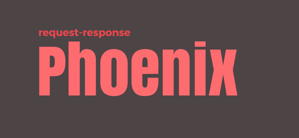 Phoenix: cykl zapytania i odpowiedzi (request-response)