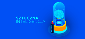 Sztuczna inteligencja - czy zastąpi Ciebie?