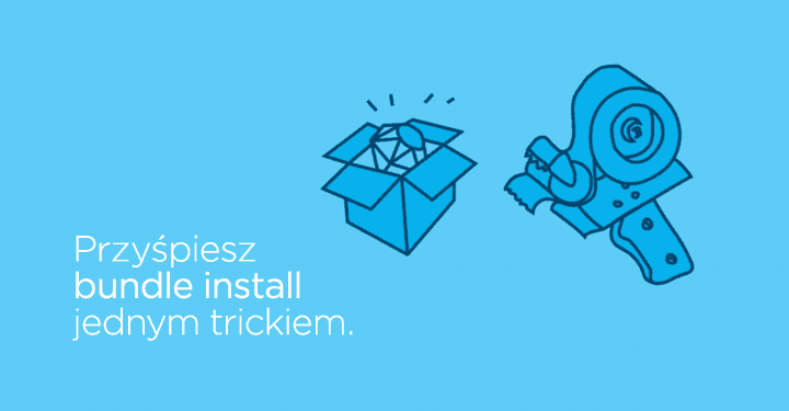 Przyśpiesz bundle install jednym trickiem.