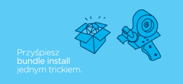 Przyśpiesz bundle install jednym trickiem.