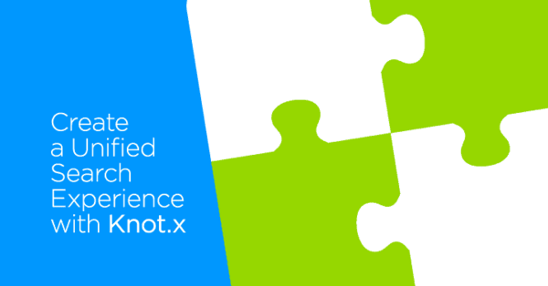 Create a Unified Search Experience with Knot.x 