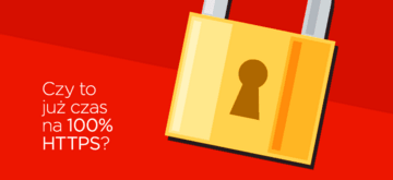 Czy to już czas na 100% HTTPS?