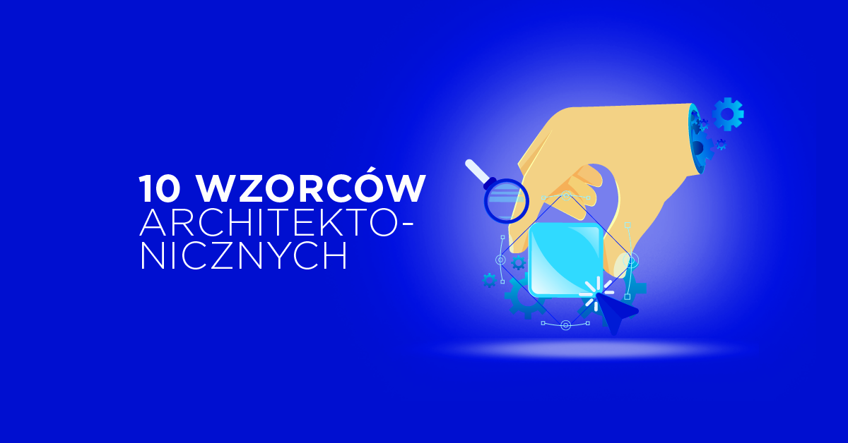 Wzorce architektoniczne w pigułce