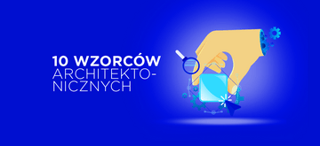 Wzorce architektoniczne w pigułce
