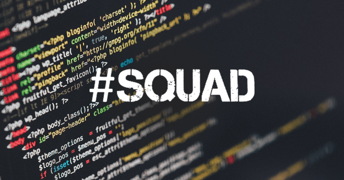 #Squad – the Company’s Life Changer 