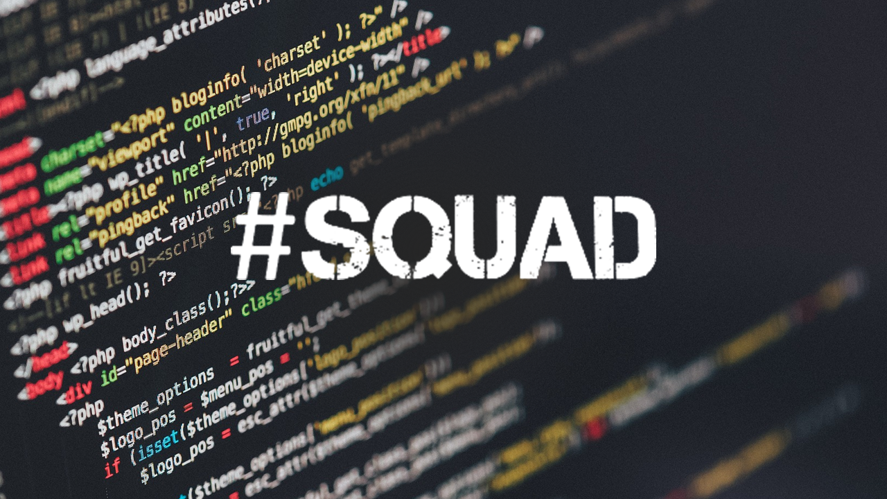 #Squad – the Company’s Life Changer