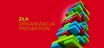 Zła organizacja w dobrych projektach