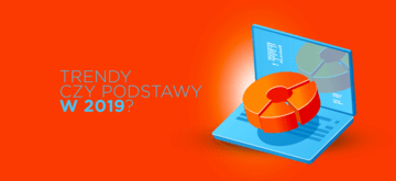 Programowanie w 2019: trendy czy podstawy?