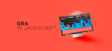 Stwórz grę w JavaScript