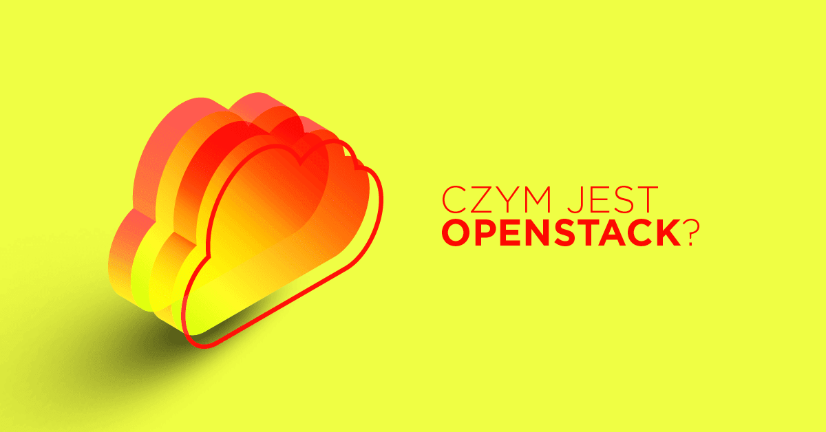 Co to jest OpenStack?