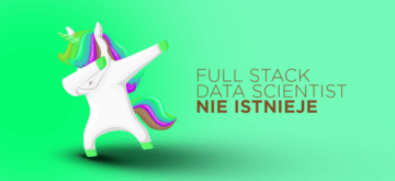 Full Stack Data Scientist nie istnieje