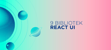 9 reactowych bibliotek styled-components do tworzenia UI