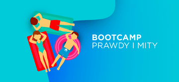 Czym tak naprawdę jest bootcamp
