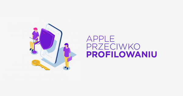 Pomysł Apple na walkę z naruszaniem prywatności przez reklamodawców