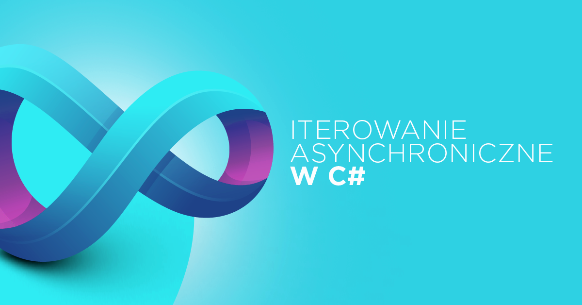 Iteracja asynchroniczna: Jak korzystać z async i await z foreach w C#