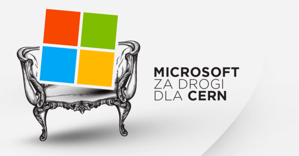 CERN szuka open-sourcowych alternatyw dla Microsoftu