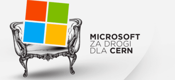 CERN szuka open-sourcowych alternatyw dla Microsoftu
