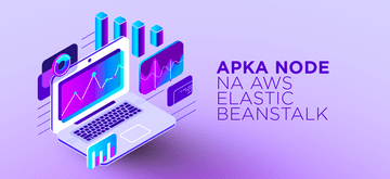 Realia uruchamiania apki produkcyjnej Node app na AWS ELB