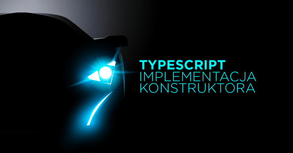 TypeScript – implementacja interfejsu konstruktora