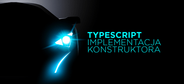 TypeScript – implementacja interfejsu konstruktora