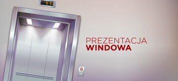 Prezentacja windowa, czyli jak najlepiej sprzedać firmę w 30 sekund