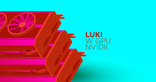 Poważne podatności w GPU Nvidii