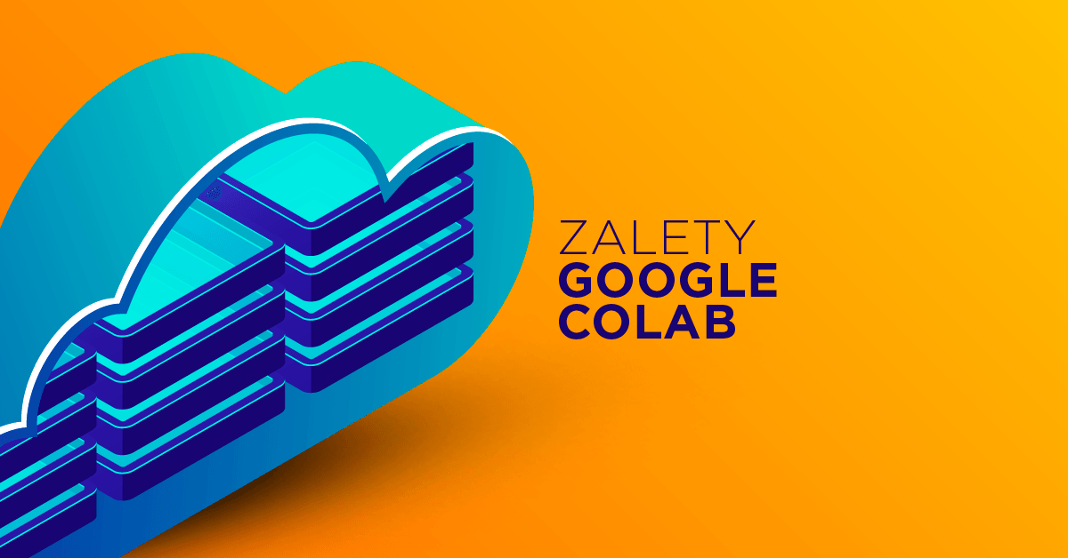 Google Colab - pythonowy obszar roboczy w chmurze