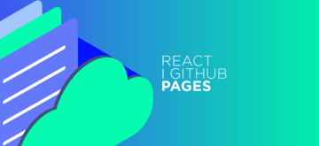 GitHub Pages i React. Jak stworzyć w ten sposób stronę?