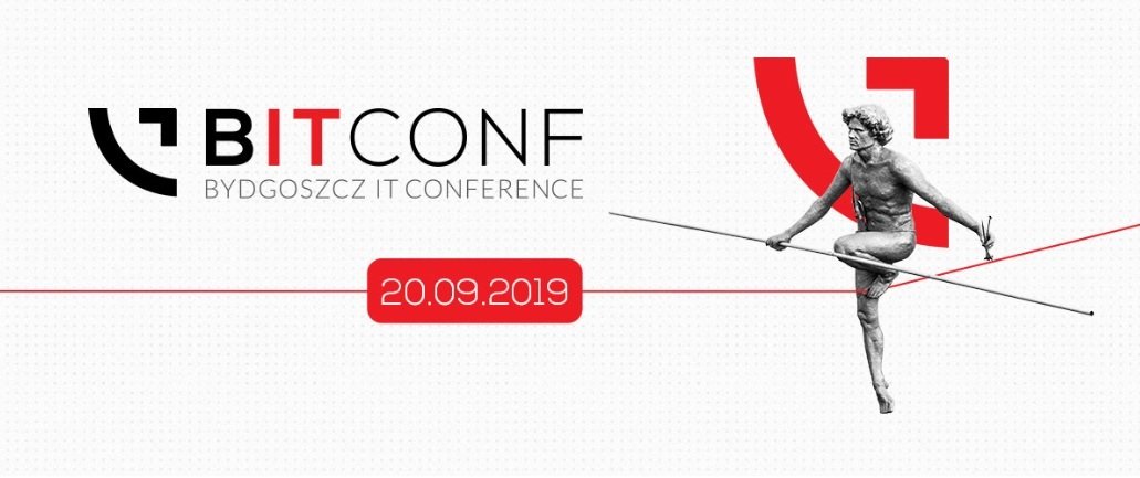 bITconf 2019 - Święto IT w Bydgoszczy