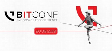 bITconf 2019 - Święto IT w Bydgoszczy