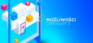Wykorzystanie Open API 3 dla szybszego procesu rozwoju oprogramowania