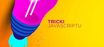 11 trików JavaScriptu, których nie znajdziesz w większości tutoriali