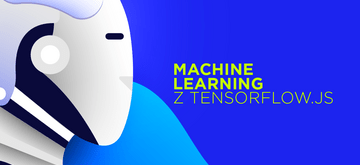 Uczenie maszynowe online z użyciem Tensorflow.js