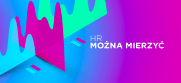 HR też można zmierzyć - analityka w obszarze ludzkim