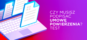 Czy musisz podpisać umowę powierzenia? - test