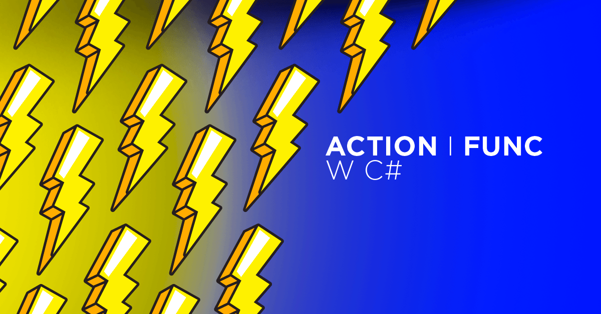 Action i Func w C#