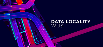 Data Locality w JavaScript