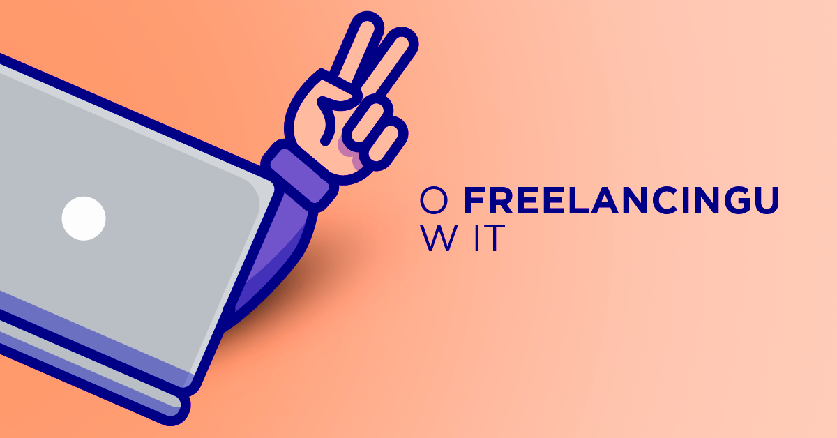 O freelancingu w IT