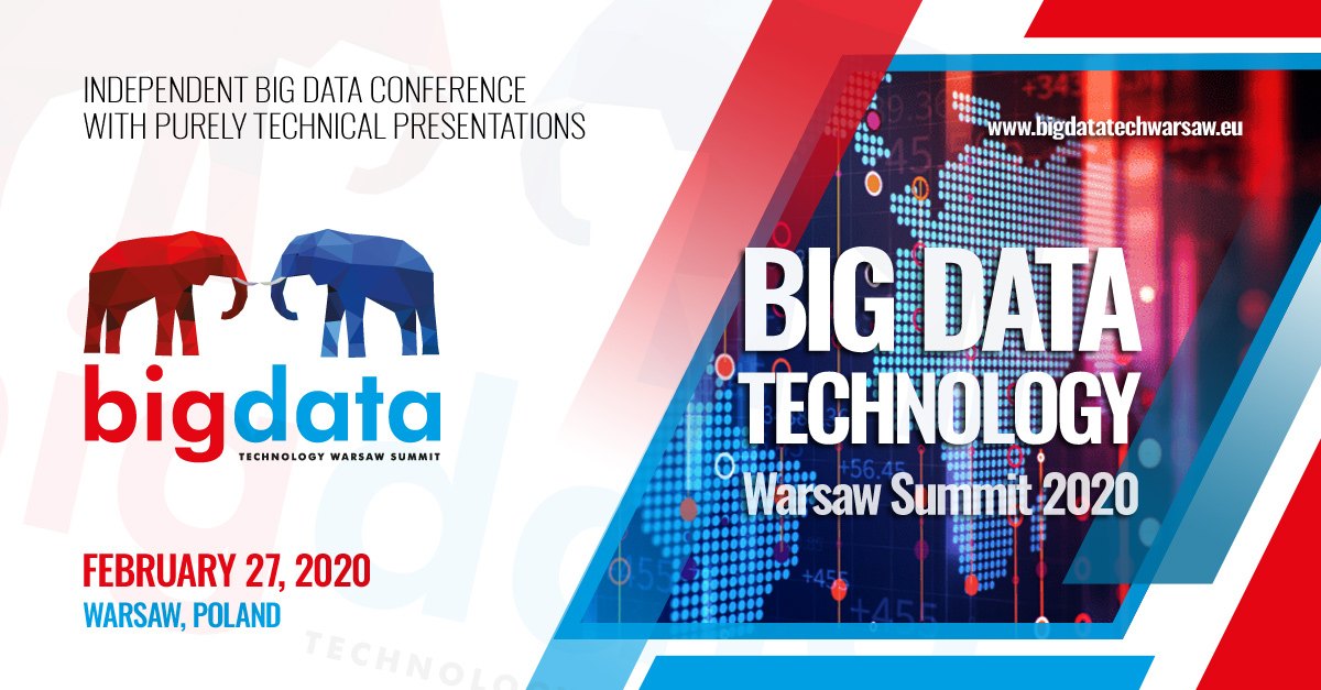 Big Data Technology Warsaw Summit 2020