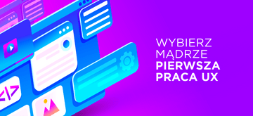 Pierwsza praca projektanta UX – korporacja czy mała firma?