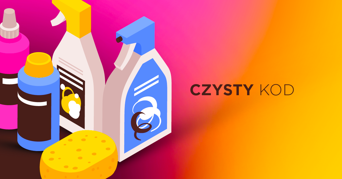 Co znaczy pisać czysty kod