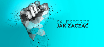 Ścieżka kariery z Salesforce - od czego zacząć?