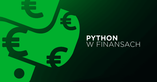 Zastosowanie Pythona w finansach